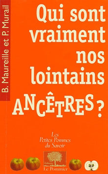 Qui sont vraiment nos lointains ancêtres ?