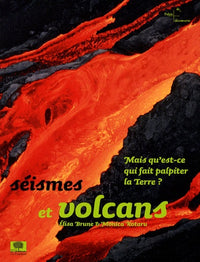 Séismes et volcans: Mais qu'est-ce qui fait palpiter la Terre ?