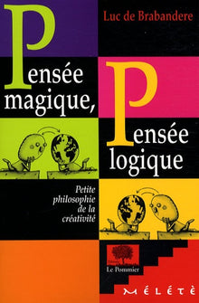 Pensée magique, pensée logique