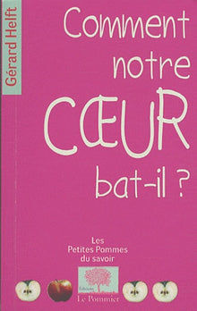 comment notre coeur bat-il?