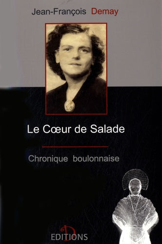 Le Coeur de Salade: Chronique boulonnaise