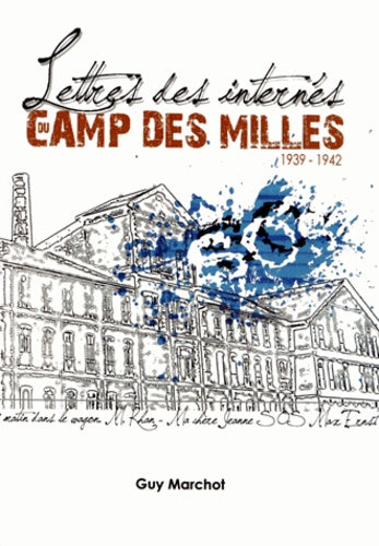 Lettres des internés du camp des Milles