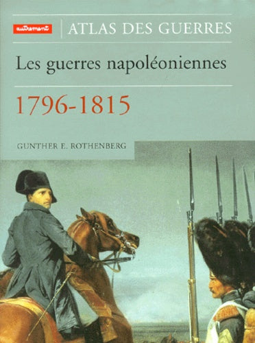 ATLAS DES GUERRES - LES GUERRES NAPOLEON