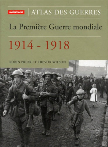 ATLAS DES GUERRES - LA PREMIERE GUERRE M