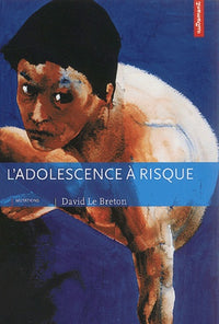 L'adolescence à risque