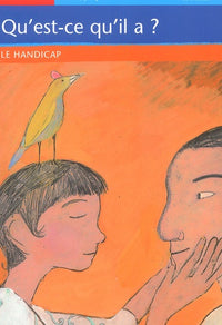 Qu'est-ce qu'il a ? : Le Handicap