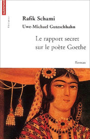 Le rapport secret sur le poète Goethe