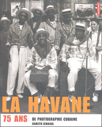 La Havane : 75 ans de photographie cubaine