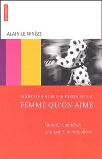 Marcher sur les pieds de la femme qu'on
