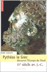 Pythéas le grec découvre l'Europe nord