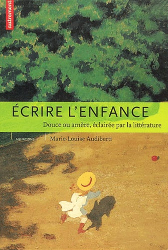 Ecrire l'enfance