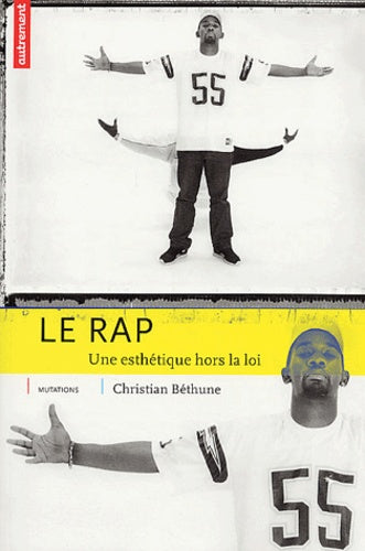 Le Rap. Une esthétique hors la loi