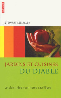 Jardin et cuisines du diable