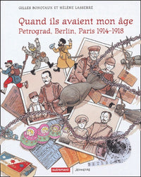 Quand ils avaient mon âge : Petrograd, Berlin, Shanghai, Paris