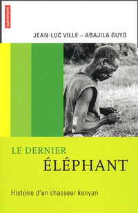Le dernier éléphant