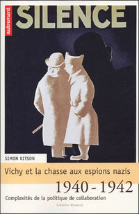 Vichy et la chasse aux espions nazis