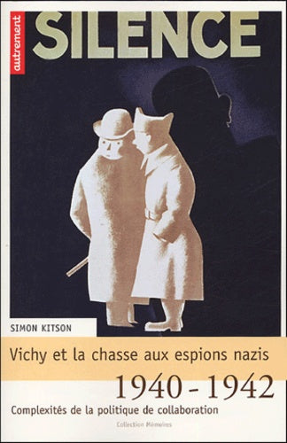 Vichy et la chasse aux espions nazis