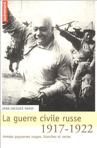 La guerre civile russe, 1917-1922