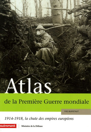 ATLAS DE LA PREMIERE GUERRE MONDIALE