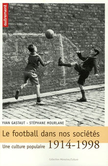 Le football dans nos sociétés