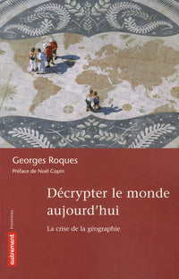 Décrypter le monde aujourd'hui