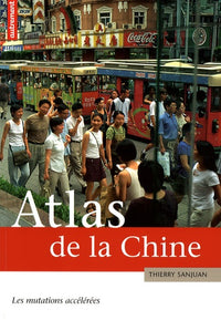 Atlas de la Chine: La Puissance Alternative