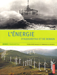 L'ENERGIE D'AUJOURD'HUI ET DE DEMAIN
