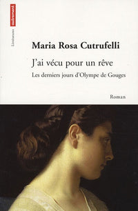 J'ai vécu pour un rêve
