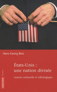 états-unis, une nation divisée