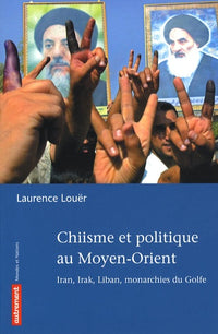 Chiisme et politique au Moyen-Orient