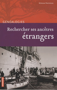 Rechercher ses ancêtres étrangers
