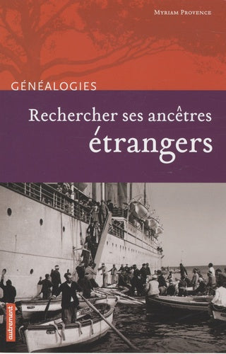Rechercher ses ancêtres étrangers