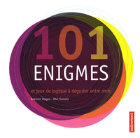 101 énigmes et jeux de logique à déguster
