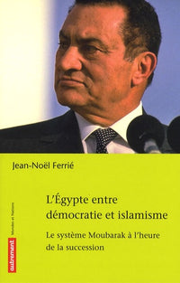 L'Égypte entre démocratie et islamisme