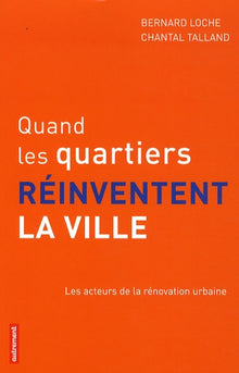 Quand les quartiers se réinventent la vi