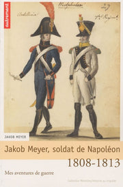 Jakob Meyer, soldat de Napoléon