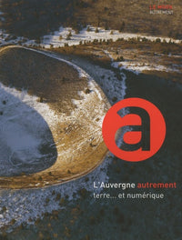 L'Auvergne autrement terre... et numérique