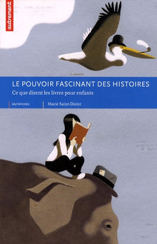 Le pouvoir fascinant des histoires