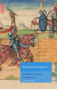 rompez les lances !