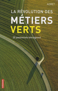 La révolution des métiers verts