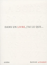 Dans un livre, j'ai lu que...