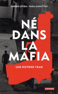 Né dans la mafia