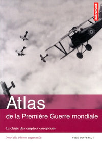 Atlas de la Première Guerre mondiale: La chute des empires européens