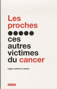 Les proches, ces autres victimes du cancer
