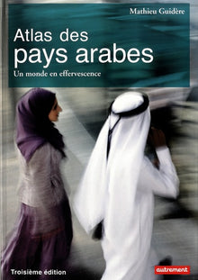 Atlas des pays arabes : Des révolutions à la démocratie