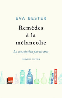Remèdes à la mélancolie