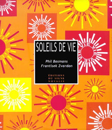 Soleils de vie