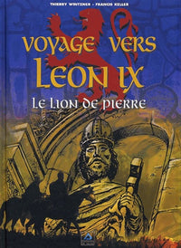 VOYAGE VERS LEON IX-LION DE PIERRE