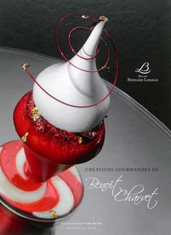 Créations gourmandes de Benoît Charvet au Relais Bernard Loiseau