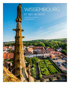 Wissembourg Et Ses Secrets